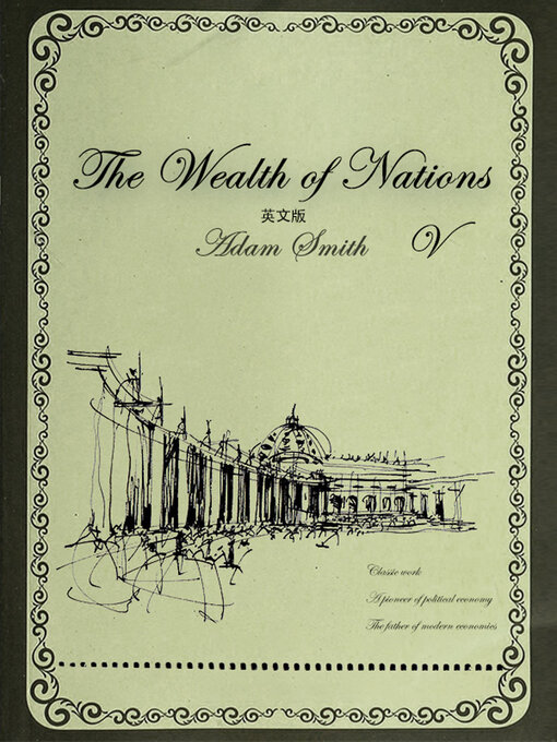 Title details for The Wealth of Nations 国富论：英文版（V） by 亚当·斯密 - Wait list